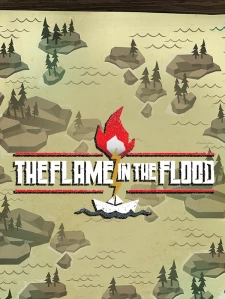 The Flame in the Flood Steam Key GLOBAL