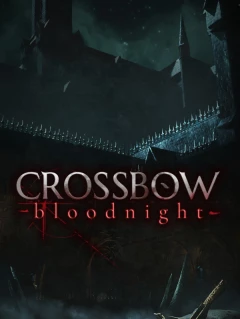 CROSSBOW: Bloodnight 十字弓：血夜 Steam Cd-key/序號 全球