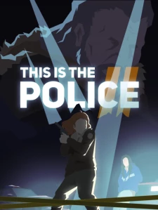 This Is the Police 2 Steam Key GLOBAL